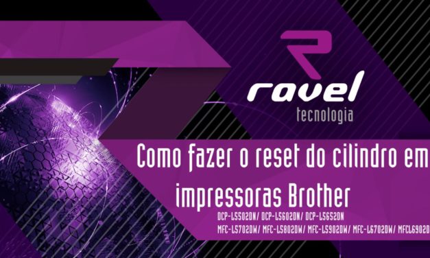 Como fazer o reset do cilindro em impressoras Brother