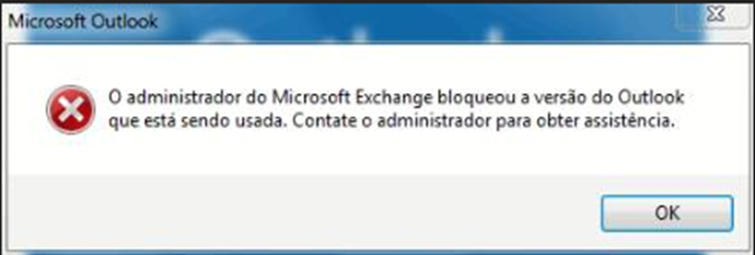 O administrador do Microsoft Exchange bloqueou a versão do Outlook